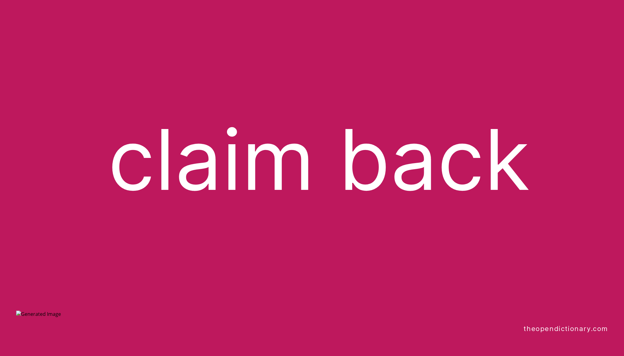 claim-back-phrasal-verb-claim-back-definition-meaning-and-example